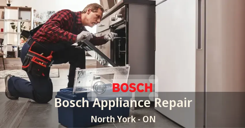 Bosch Appliance Repair North York - ON