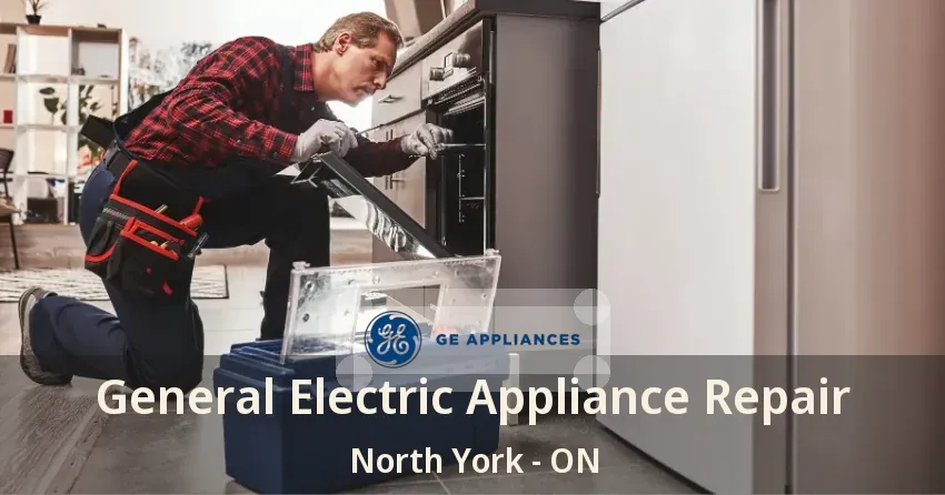 General Electric Appliance Repair North York - ON