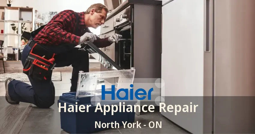 Haier Appliance Repair North York - ON