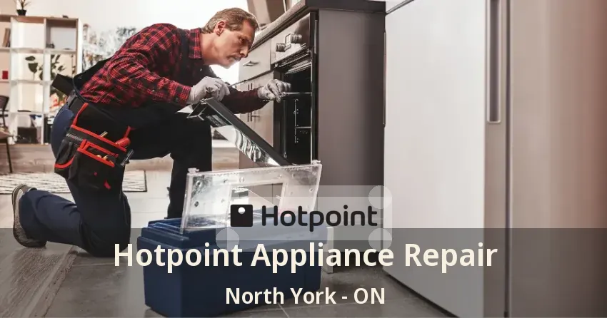 Hotpoint Appliance Repair North York - ON