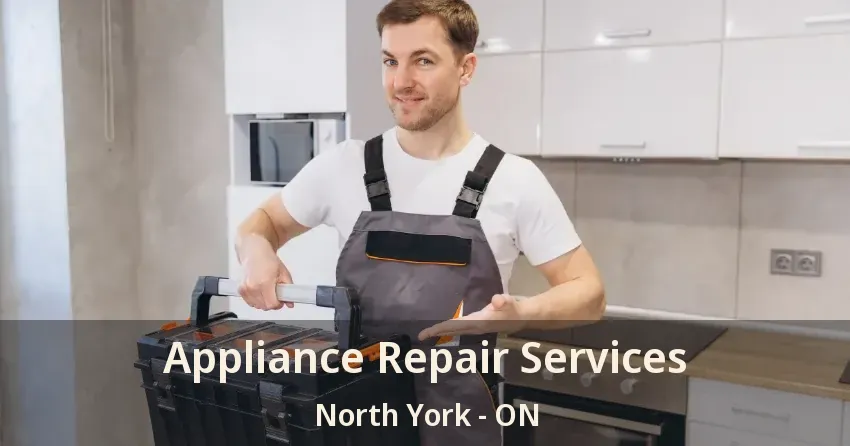 Appliance Repair Services North York - ON