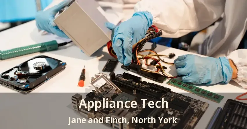 Appliance Tech Jane and Finch, North York - ON