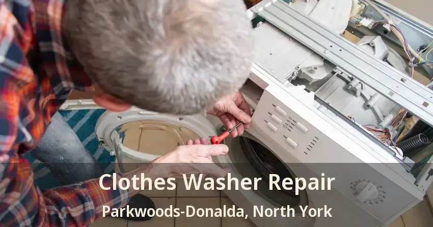 Clothes Washer Repair Parkwoods-Donalda, North York - ON