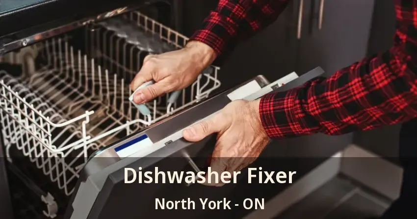 Dishwasher Fixer North York - ON