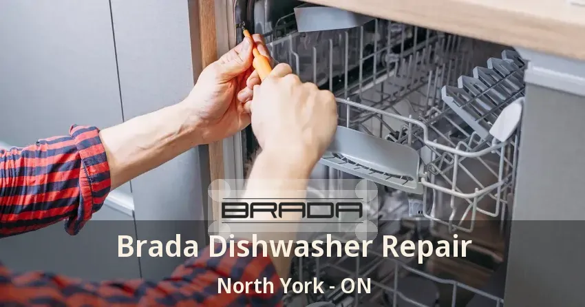 Brada Dishwasher Repair North York - ON