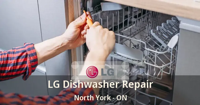 LG Dishwasher Repair North York - ON