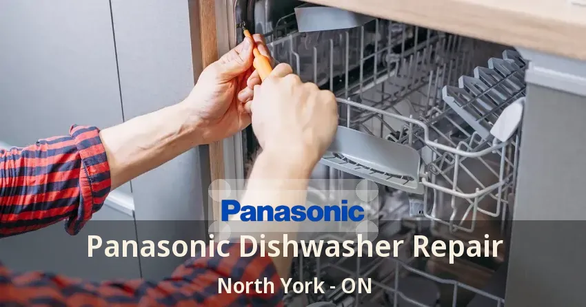 Panasonic Dishwasher Repair North York - ON