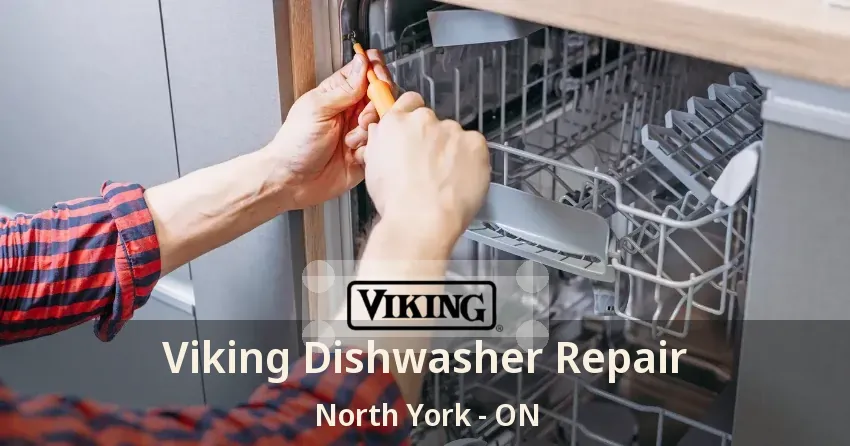 Viking Dishwasher Repair North York - ON