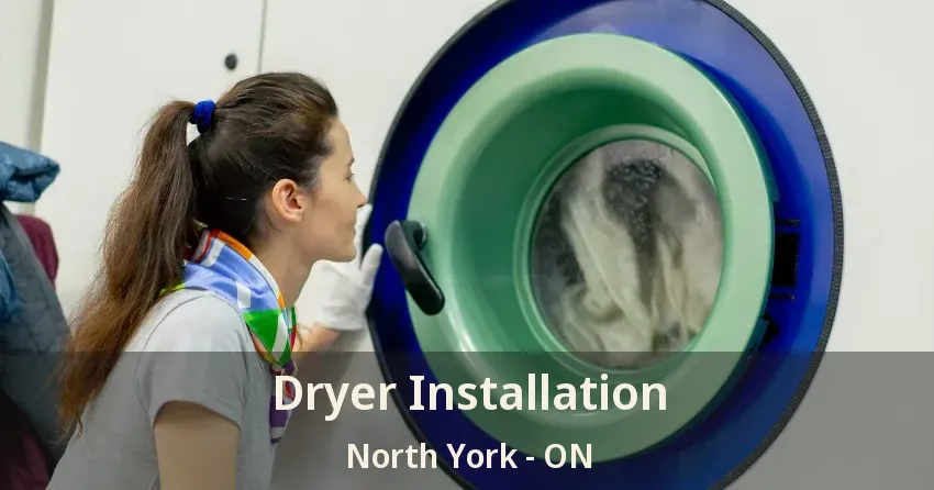 Dryer Installation North York - ON