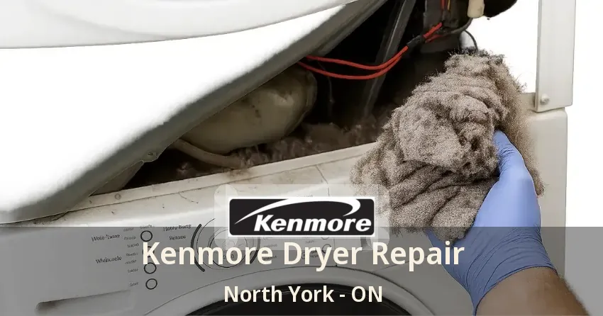 Kenmore Dryer Repair North York - ON