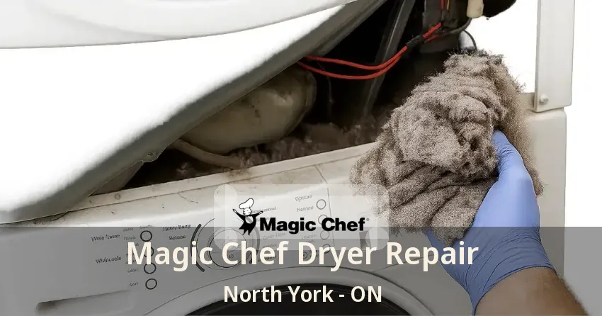 Magic Chef Dryer Repair North York - ON