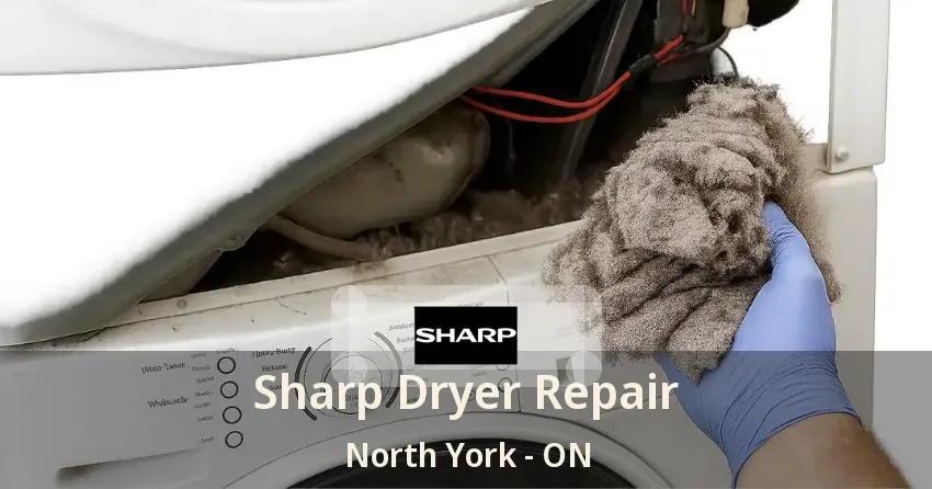 Sharp Dryer Repair North York - ON