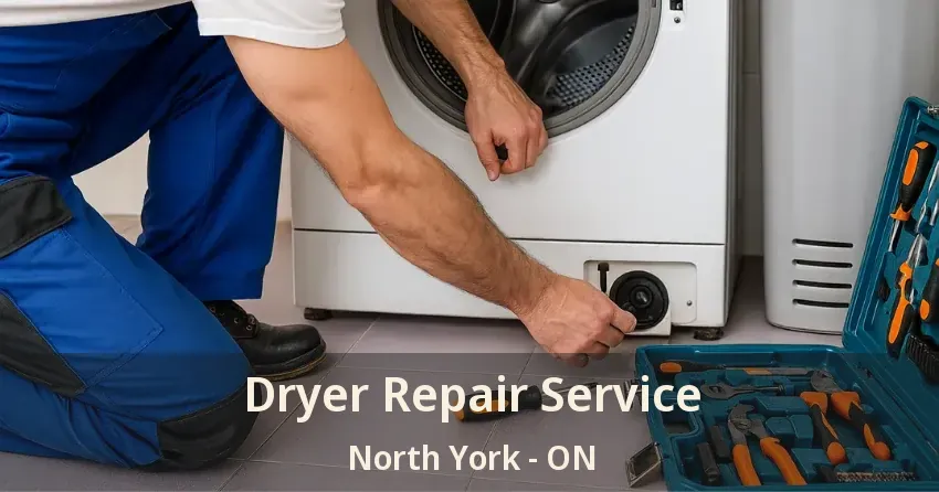 Dryer Repair Service North York - ON