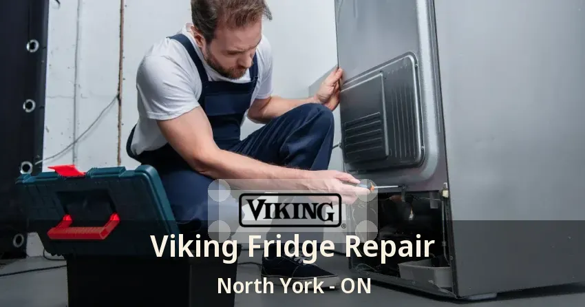 Viking Fridge Repair North York - ON