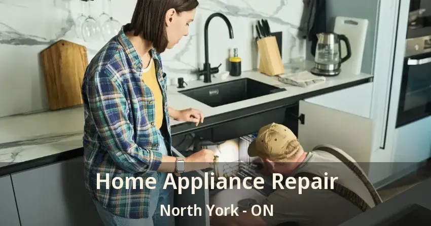 Home Appliance Repair North York - ON