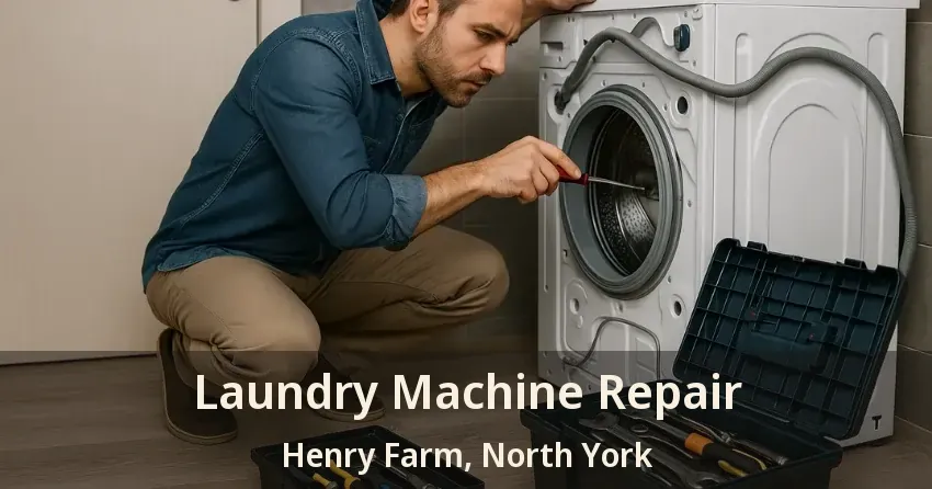 Laundry Machine Repair Henry Farm, North York - ON