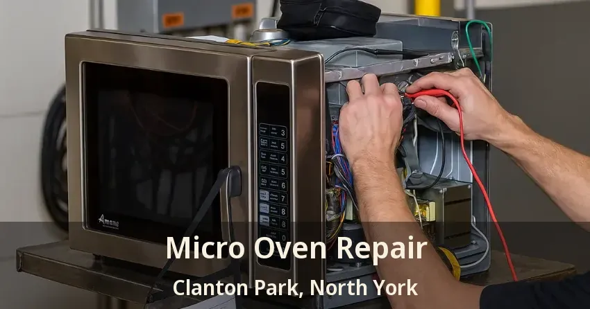 Micro Oven Repair Clanton Park, North York - ON