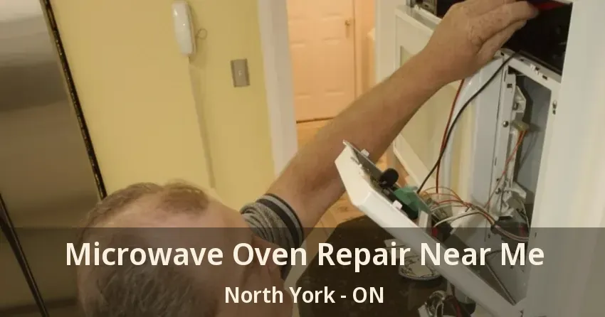 Microwave Oven Repair Near Me North York - ON