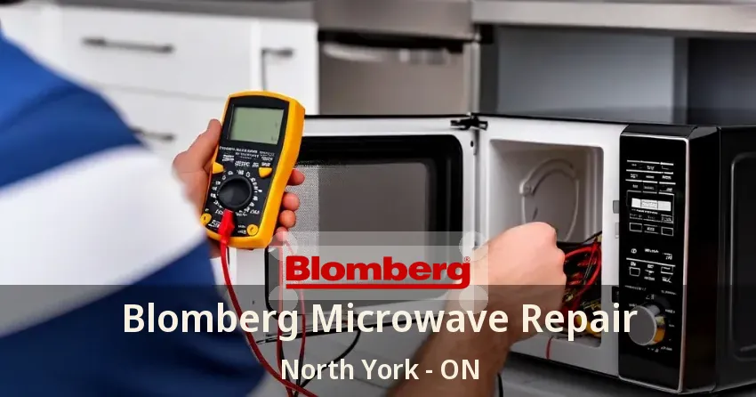 Blomberg Microwave Repair North York - ON