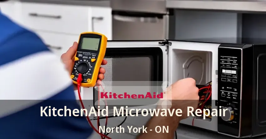 KitchenAid Microwave Repair North York - ON