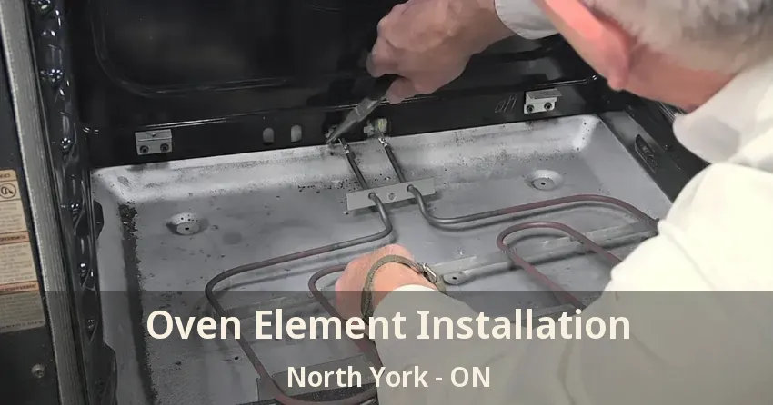 Oven Element Installation North York - ON