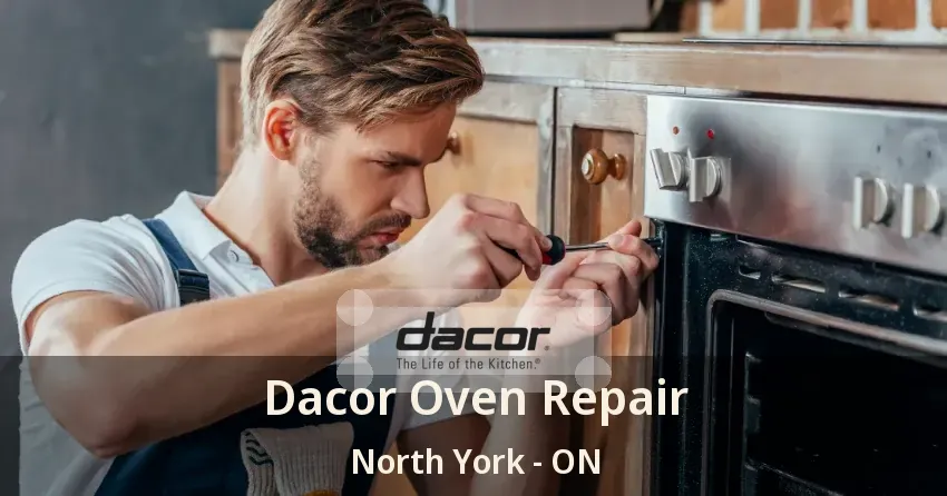 Dacor Oven Repair North York - ON