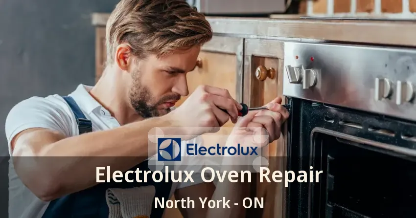 Electrolux Oven Repair North York - ON