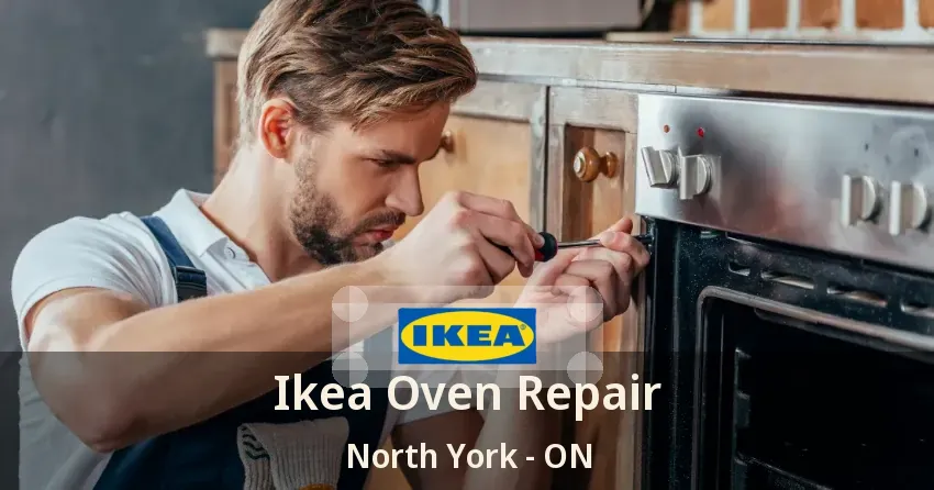 Ikea Oven Repair North York - ON