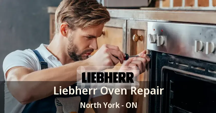 Liebherr Oven Repair North York - ON