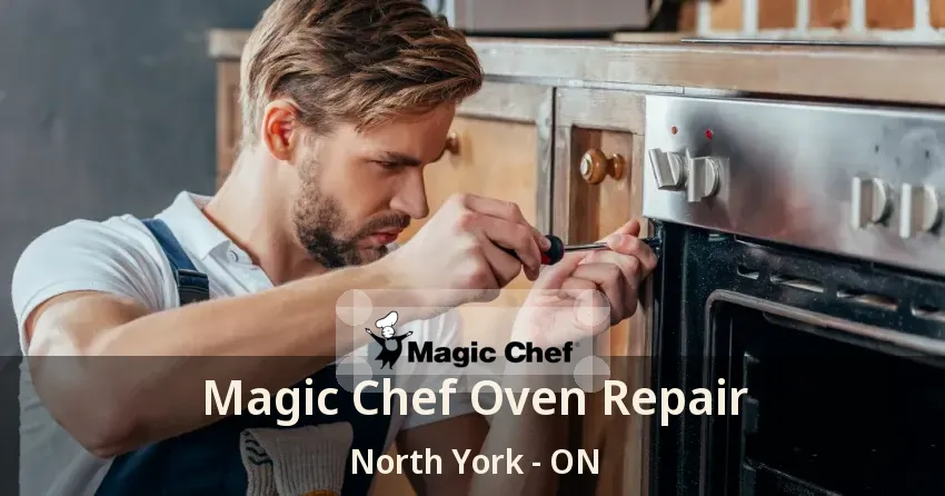 Magic Chef Oven Repair North York - ON