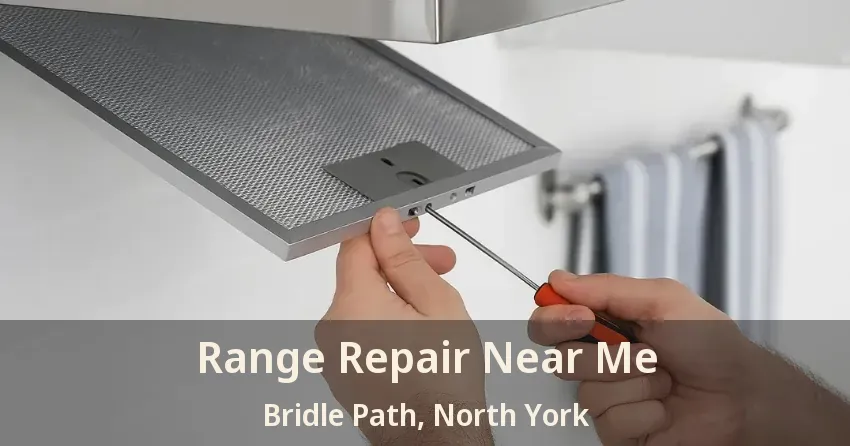 Range Repair Near Me Bridle Path, North York - ON