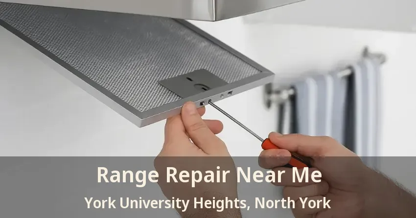 Range Repair Near Me York University Heights, North York - ON