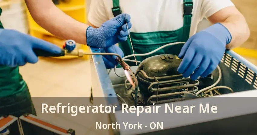 Refrigerator Repair Near Me North York - ON