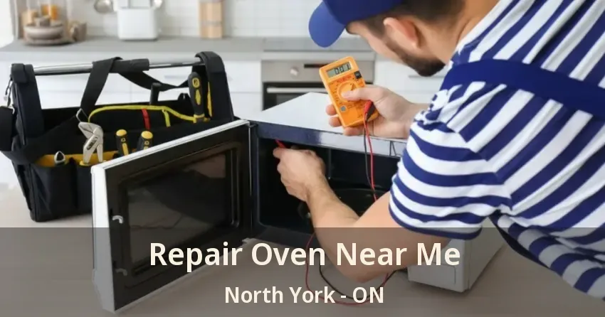 Repair Oven Near Me North York - ON