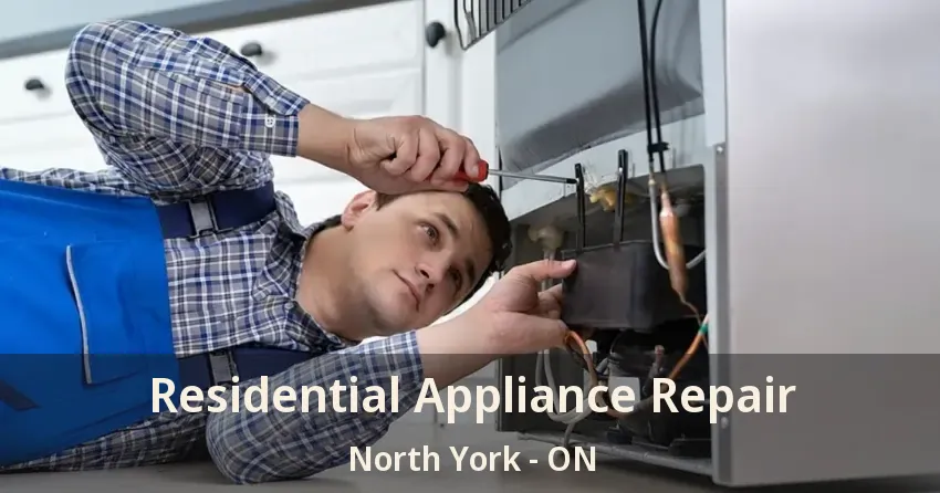 Residential Appliance Repair North York - ON