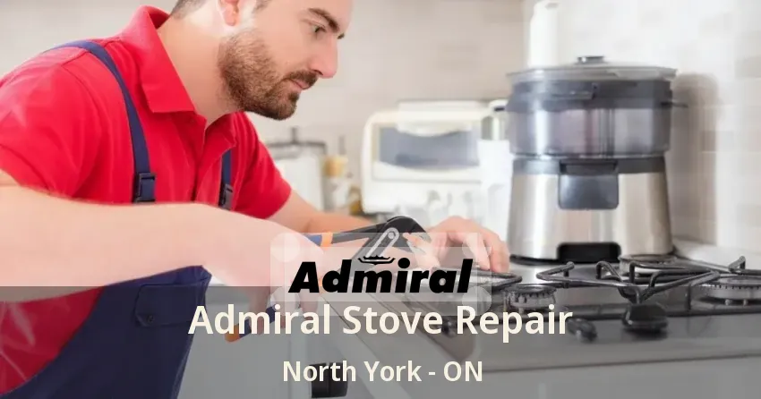 Admiral Stove Repair North York - ON