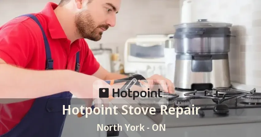 Hotpoint Stove Repair North York - ON