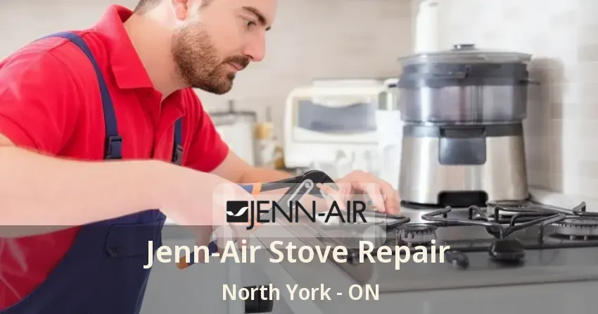 Jenn-Air Stove Repair North York - ON