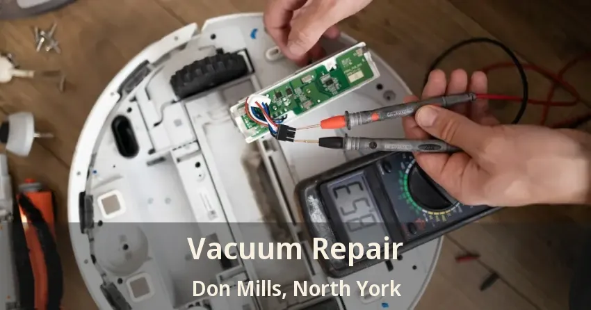 Vacuum Repair Don Mills, North York - ON