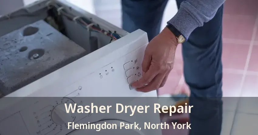 Washer Dryer Repair Flemingdon Park, North York - ON
