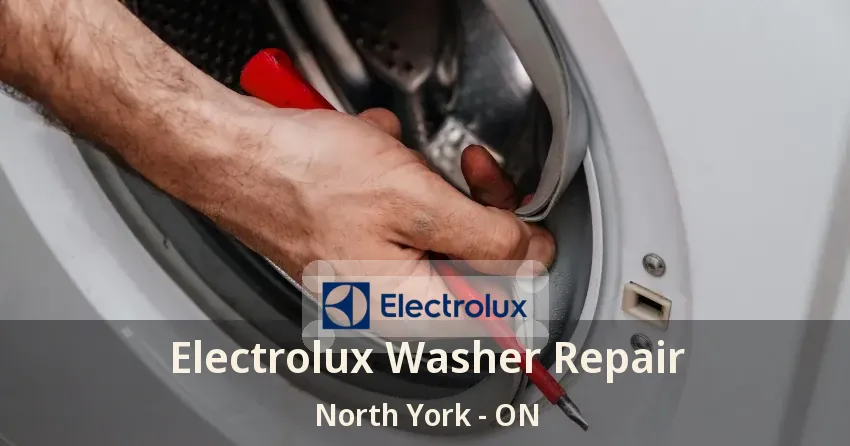 Electrolux Washer Repair North York - ON
