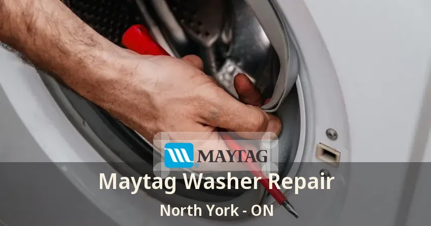 Maytag Washer Repair North York - ON