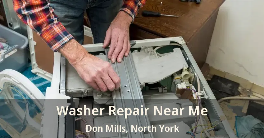 Washer Repair Near Me Don Mills, North York - ON