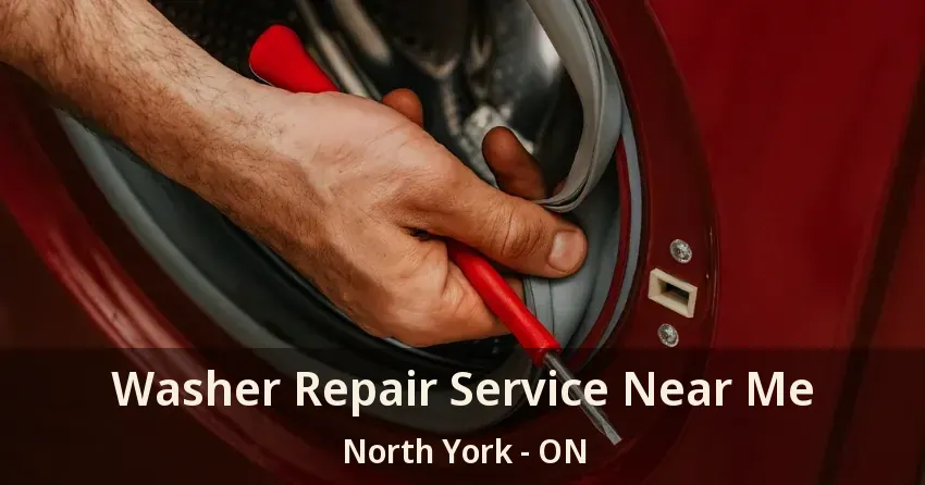 Washer Repair Service Near Me North York - ON